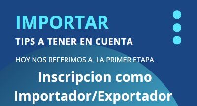 INSCRIPCION COMO IMPORTADOR / EXPORTADOR ARGENTINA